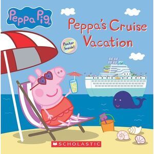 Peppa's Cruise Vacation (Peppa Pig Storybook) -- Eone